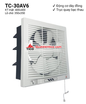 Quạt hút gió gắn tường Tico TC-30AV6 (2 chiều)