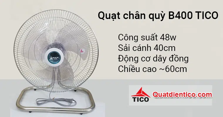Quạt chân quỳ B400 TICO