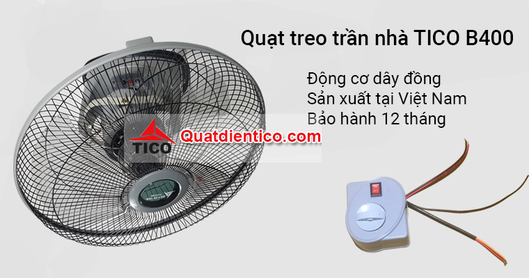 Quạt treo trần nhà Tico B400 giá rẻ