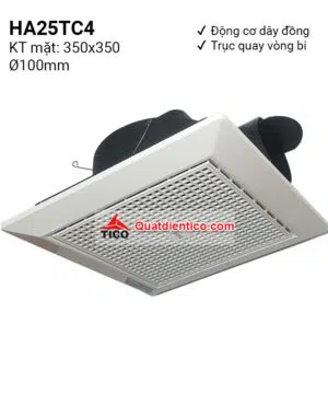 Quạt hút âm trần ống ngang HA25TC4 (chạy vòng bi)