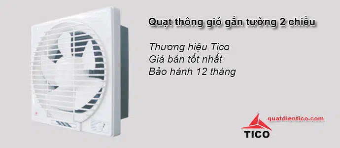 Quạt thông gió gắn tường 2 chiều giá rẻ