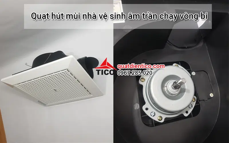 Quạt hút mùi nhà vệ sinh âm trần chạy vòng bi