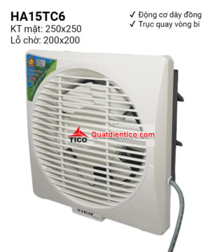 Quạt thông gió gắn tường 1 chiều HA15TC6(chạy vòng bi)